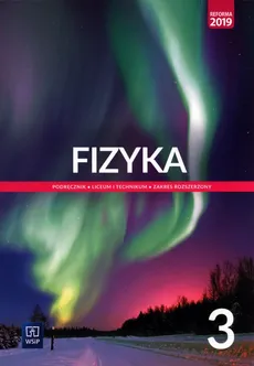 Fizyka 3 Podręcznik Zakres rozszerzony - Outlet - Maria Fiałkowska, Barbara Sagnowska, Jadwiga Salach