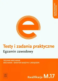 Testy i zadania praktyczne Egzamin zawodowy Technik mechanik - Outlet - Marek Łuszczak