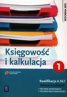 Księgowość i kalkulacja Podręcznik Część 1 - Outlet - Grażyna Borowska, Irena Frymark
