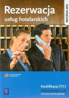 Rezerwacja usług hotelarskich Podręcznik do nauki zawodu technik hotelarstwa - Outlet - Witold Drogoń