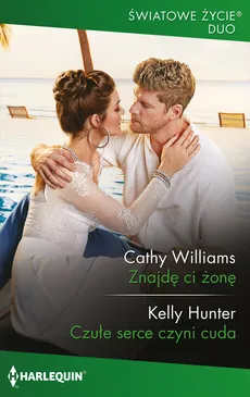 Znajdę ci żonę - Kelly Hunter, Cathy Williams