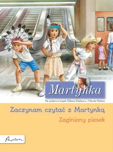 Martynka Zaginiony piesek - Gilbert Delahaye