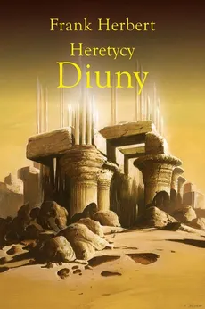 Heretycy Diuny - Outlet - Frank Herbert