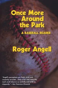 Once More Around the Park - Roger Angell