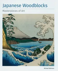 Japanese Woodblocks Masterpieces of Art - Outlet - Michael Robinson