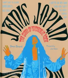 Janis Joplin: The Queen of Psychodelic Rock - Simon Braund