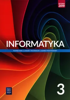 Informatyka 3 Podręcznik Zakres podstawowy - Outlet - Wanda Jochemczyk, Katarzyna Olędzka