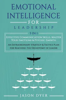 Emotional Intelligence for Leadership - Jason Dyer
