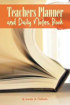 Teachers Planner and Daily Notes Book - Notebooks @Journals