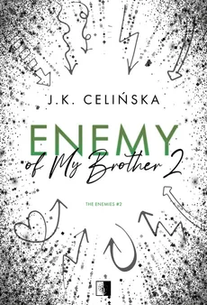 Enemy of My Brother 2 - Celińska J. K.
