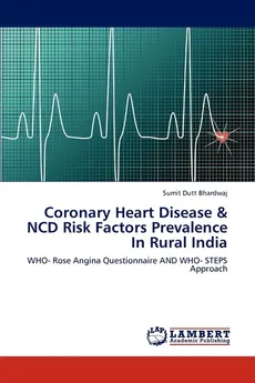 Coronary Heart Disease & NCD Risk Factors Prevalence In Rural India - Sumit Dutt Bhardwaj