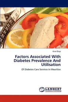 Factors Associated with Diabetes Prevalence and Utilisation - Kine Diop