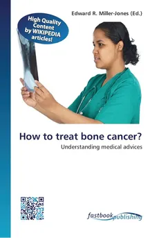 How to treat bone cancer?