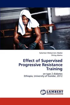 Effect of Supervised Progressive Resistance Training - Solomon Mekonnen Abebe
