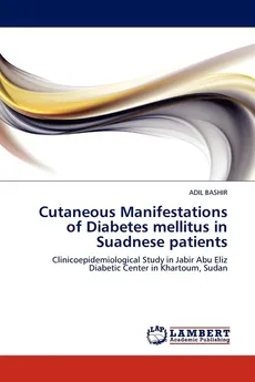 Cutaneous Manifestations of Diabetes mellitus in Suadnese patients - ADIL BASHIR