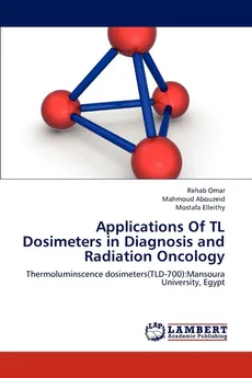 Applications Of TL Dosimeters in Diagnosis and Radiation Oncology - Rehab Omar