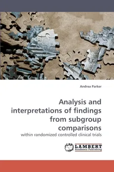 Analysis and interpretations of findings from subgroup comparisons - Andrea Parker