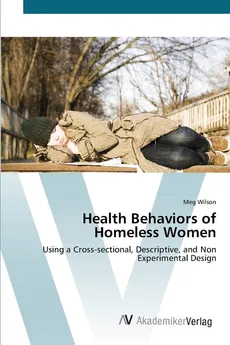Health Behaviors of Homeless Women - Meg Wilson