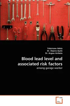 Blood lead level and associated risk factors - Yalemsew Adela