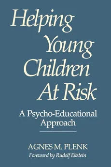 Helping Young Children at Risk - Agnes M. Plenk