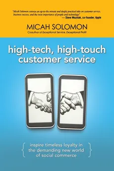 High-Tech, High-Touch Customer Service - Micah Solomon