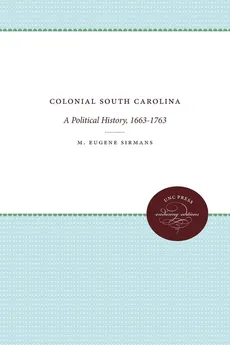 Colonial South Carolina - M. Eugene Sirmans