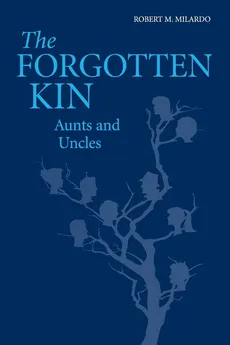 The Forgotten Kin - Robert M. Milardo