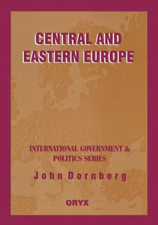 Central and Eastern Europe - John Dornberg