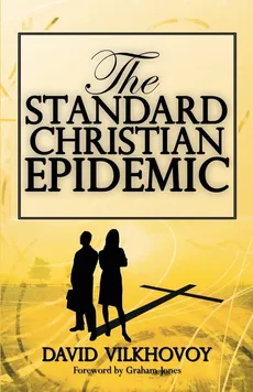 The Standard Christian Epidemic - David Vilkhovoy