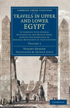 Travels in Upper and Lower Egypt - Volume 3 - Vivant Denon
