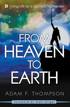 From Heaven to Earth - Adam Thompson