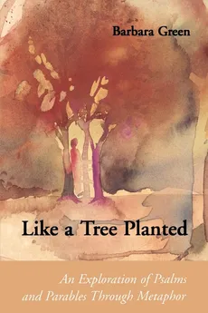Like a Tree Planted - Barbara Green