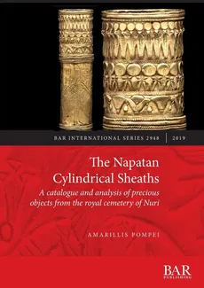 The Napatan Cylindrical Sheaths - Amarillis Pompei