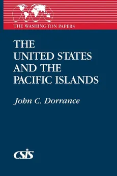 The United States and the Pacific Islands - John C. Dorrance