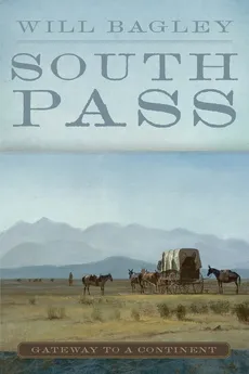 South Pass - Will Bagley