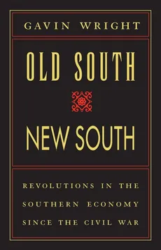Old South, New South - Gavin Wright