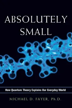 Absolutely Small - Michael D. FAYER