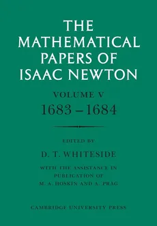 The Mathematical Papers of Isaac Newton - Isaac Newton