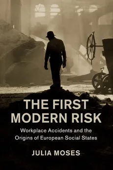The First Modern Risk - Julia Moses