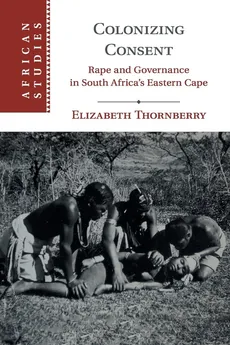 Colonizing Consent - Elizabeth Thornberry