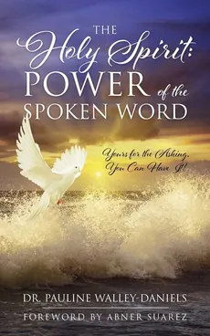 The Holy Spirit - Dr. Pauline Walley-Daniels