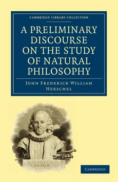 A Preliminary Discourse on the Study of Natural Philosophy - John Frederick Herschel