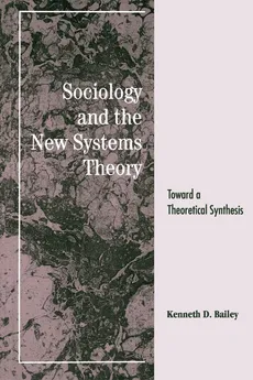 Sociology and the New Systems Theory - Kenneth D. Bailey
