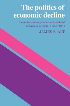 The Politics of Economic Decline - James E. Alt