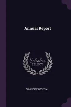 Annual Report - Ohio State Hospital