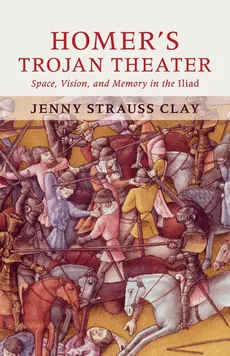 Homer's Trojan Theater - Clay Jenny Strauss