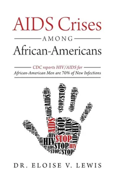 AIDS Crises Among African-Americans - Dr. Eloise V. Lewis