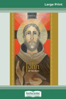 Saint John of the Cross - Mirabai Starr