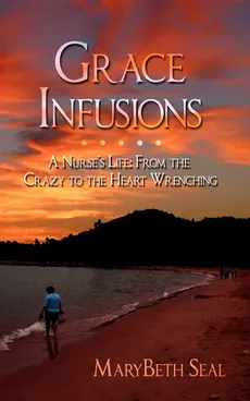 Grace Infusions - Marybeth Seal