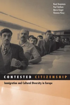 Contested Citizenship - Ruud Koopmans